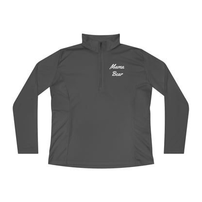 Ladies Quarter-Zip Pullover - "Mama Bear" Inspirational Activewear