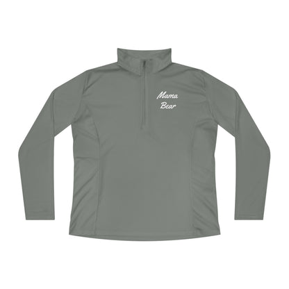 Ladies Quarter-Zip Pullover - "Mama Bear" Inspirational Activewear